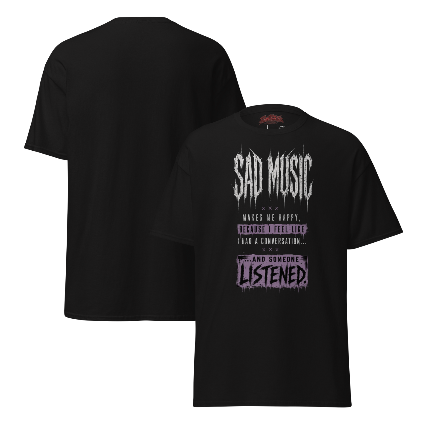 Sad Music Makes Me Happy tee black front and back 3D mockup - bold graffiti style drip text graphic tee
